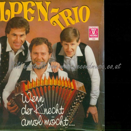 LP-- Orig. Steirisches Alpen-Trio – Wenn Der Knecht Amol Möcht  //Mint Sealed