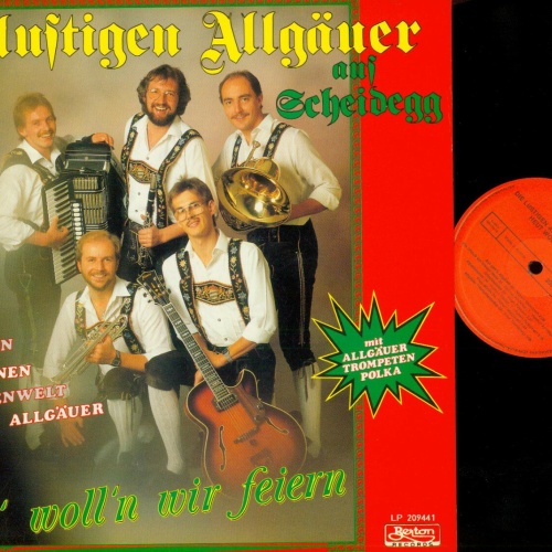 LP- Die Lustigen Allgäuer Aus Scheidegg – Heut' Woll'n Wir Feiern // NM