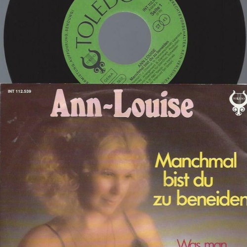 7" Ann-Louise – Manchmal Bist Du Zu Beneiden
