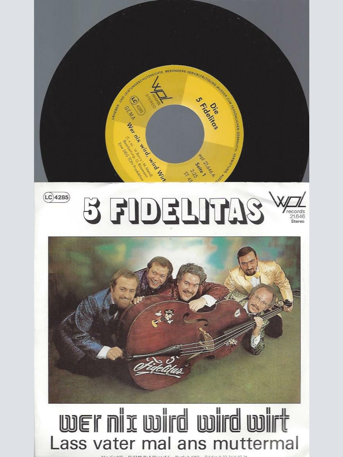 7" Die 5 Fidelitas – Wer Nix Wird Wird Wirt