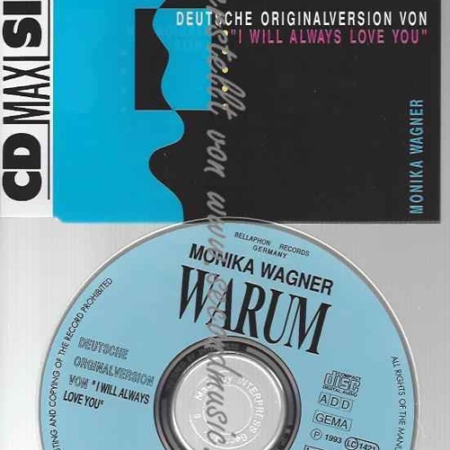 CD--MONIKA WAGNER--WARUM (I WILL ALWAYS LOVE YOU)