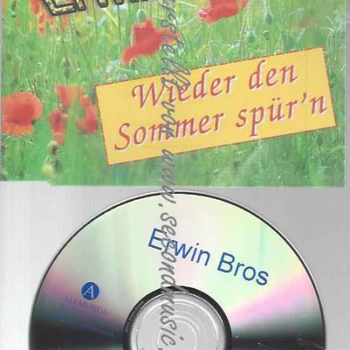 CD--BROS,ERWIN--WIEDER DEN SOMMER SPÜR'N