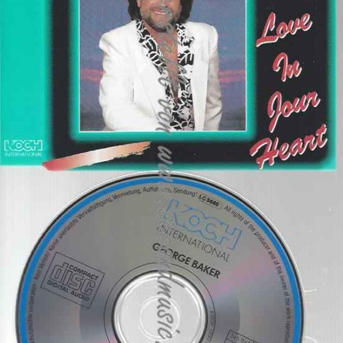 CD--GEORGE BAKER--LOVE IN YOUR HEART