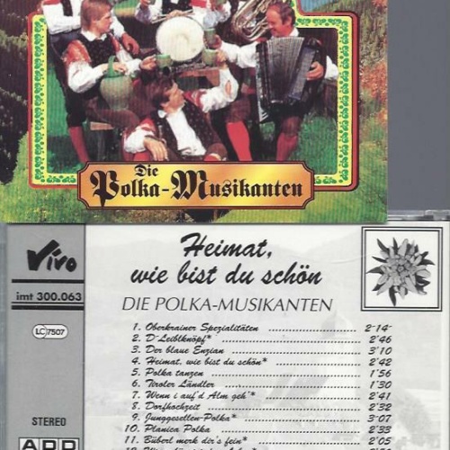 CD--Die Polka Musikanten — Heimat wie bist du schön-