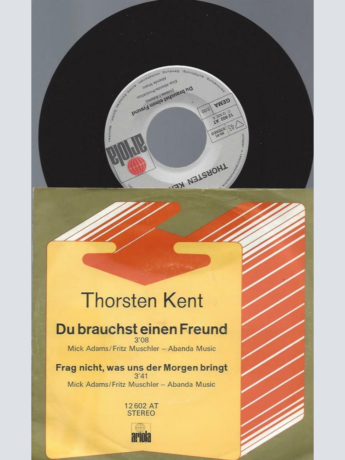 7" Thorsten Kent – Du Brauchst Einen Freund
