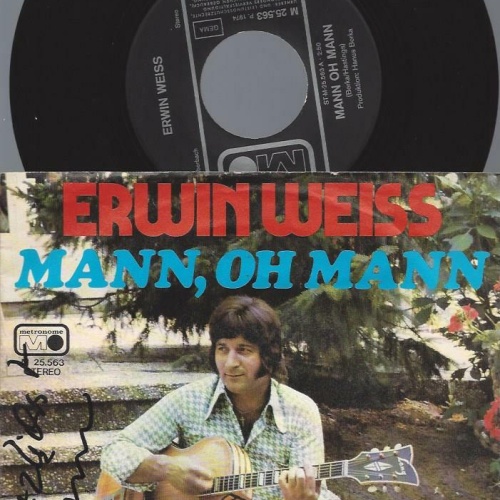 7" Erwin Weiss – Mann, Oh Mann / signed