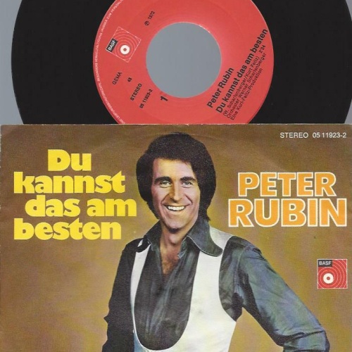 7" Peter Rubin – Du Kannst Das Am Besten