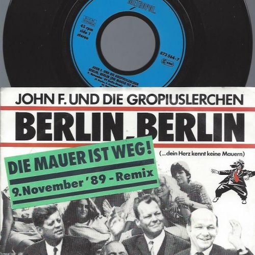 7" John F. Und Die Gropiuslerchen – Berlin, Berlin