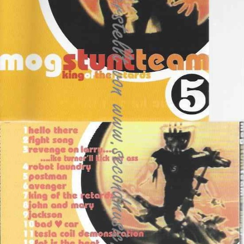 CD--Mog Stunt Team  --King of the Retards