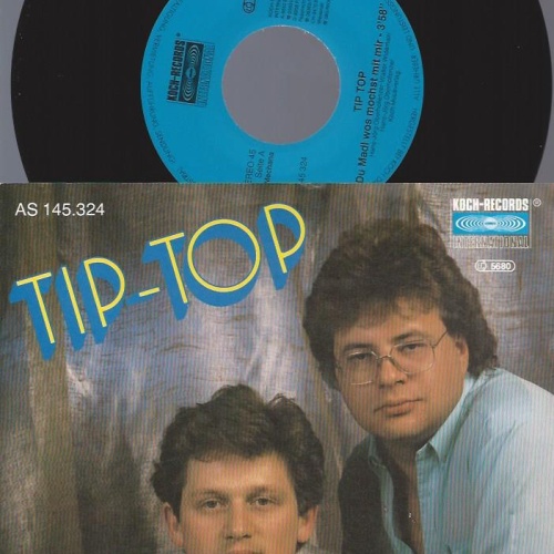 7" Tip-Top – Du Madl Wos Mochst Mit Mir