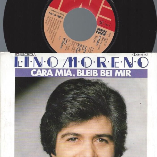 7" Lino Moreno – Cara Mia, Bleib Bei Mir