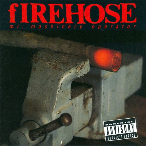 CD, Album fIREHOSE - Mr. Machinery Operator