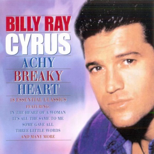 CD, Comp Billy Ray Cyrus - Achy Breaky Heart