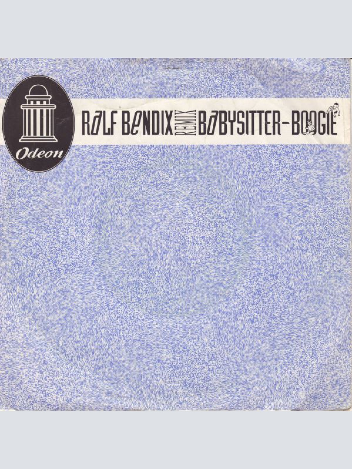 7", Single Ralf Bendix - Babysitter-Boogie (Remix)