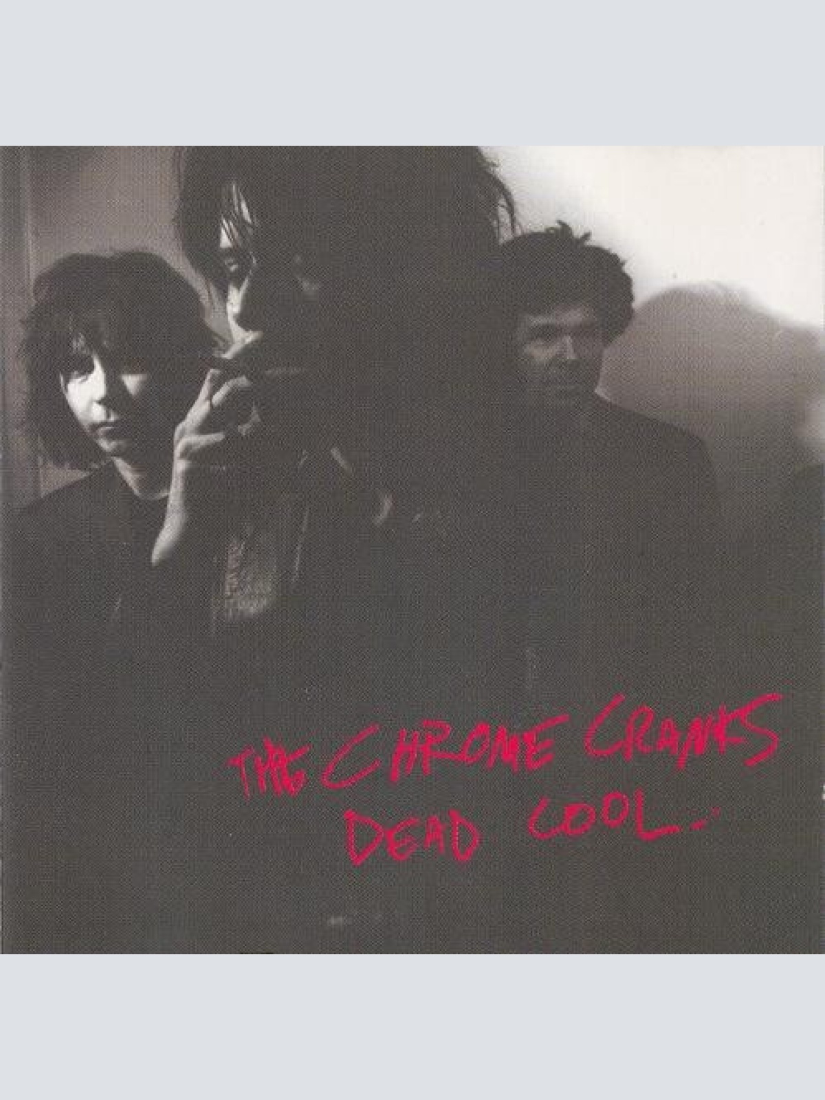 CD, Album The Chrome Cranks* - Dead Cool