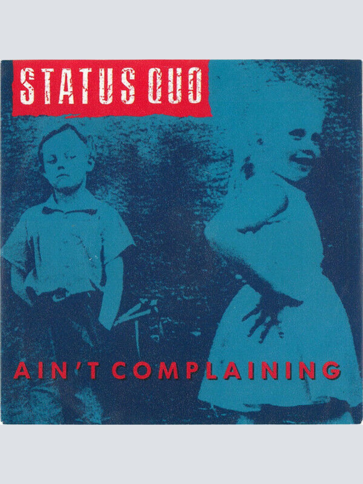 7", Single, Mou Status Quo - Ain't Complaining