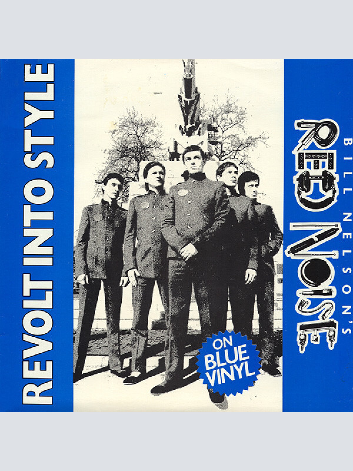 7", Single, Blu Bill Nelson's Red Noise* - Revolt Into Style
