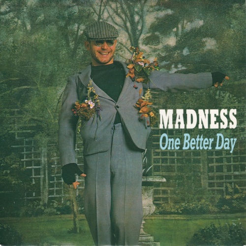 7", Single Madness - One Better Day