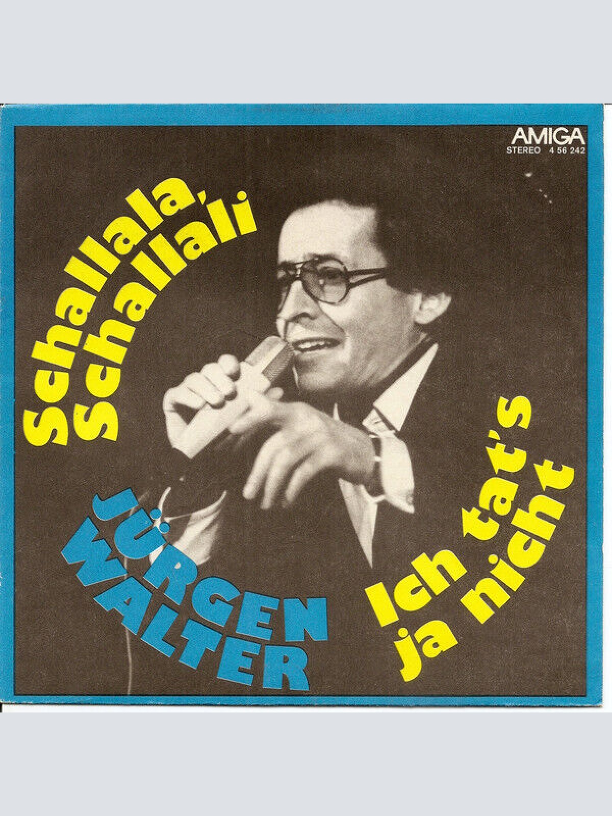 7", Single Jürgen Walter - Schallala, Schallali / Ich Tat's Ja Nicht