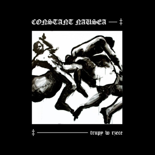 CD, Album, Ltd Constant Nausea - Trupy W Rzece