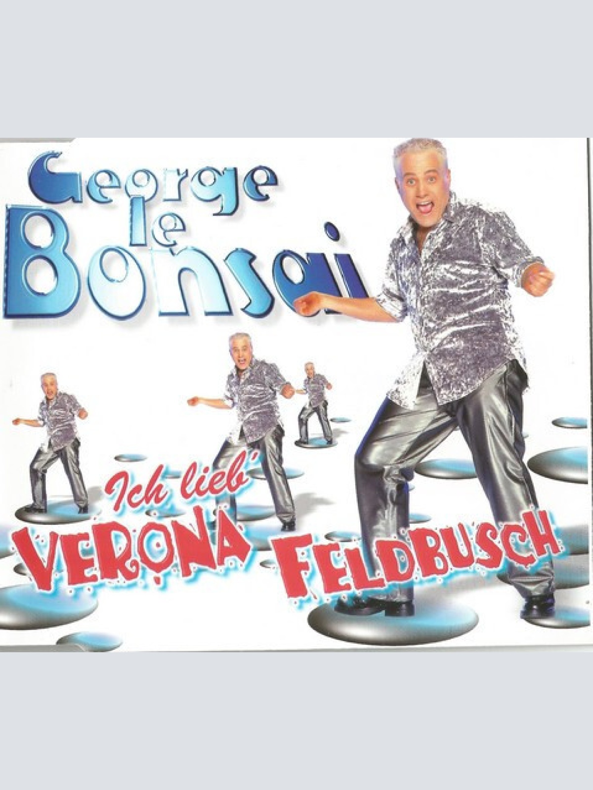 CD, Single George Le Bonsai - Ich Lieb' Verona Feldbusch