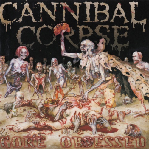 CD, Album Cannibal Corpse - Gore Obsessed