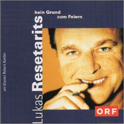 2xCD, Album Lukas Resetarits - Kein Grund Zum Feiern