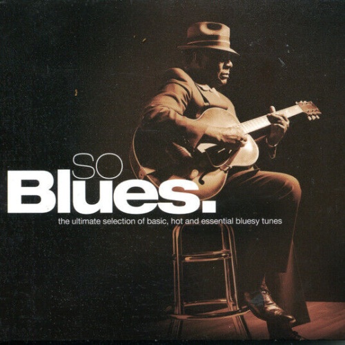 3xCD, Comp Various - So Blues.
