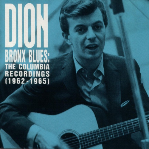 CD, Comp Dion (3) - Bronx Blues: The Columbia Recordings (1962-1965)