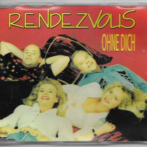 CD, Single Rendezvous - Ohne Dich
