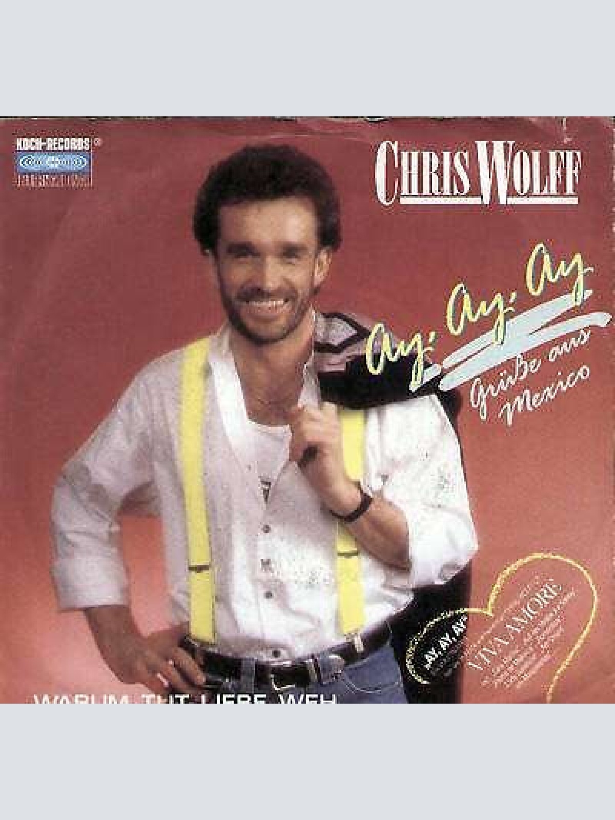 7", Single Chris Wolff - Ay, Ay, Ay (Grüße Aus Mexico)