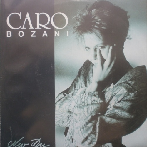 7", Single Caro Bozani - Nur Du