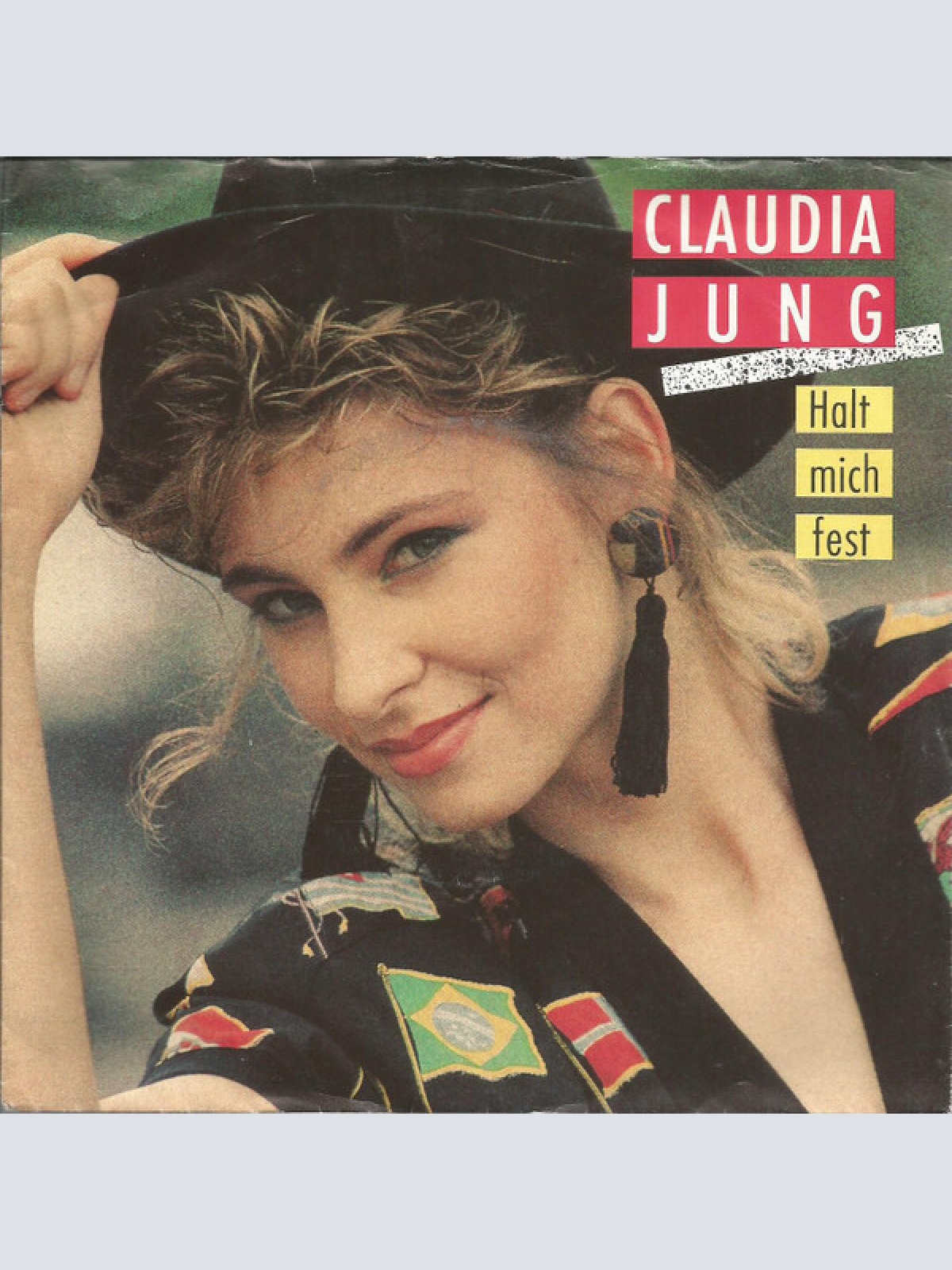 7", Single Claudia Jung - Halt Mich Fest
