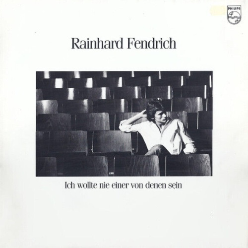 LP, Album Rainhard Fendrich - Ich Wollte Nie Einer Von Denen Sein