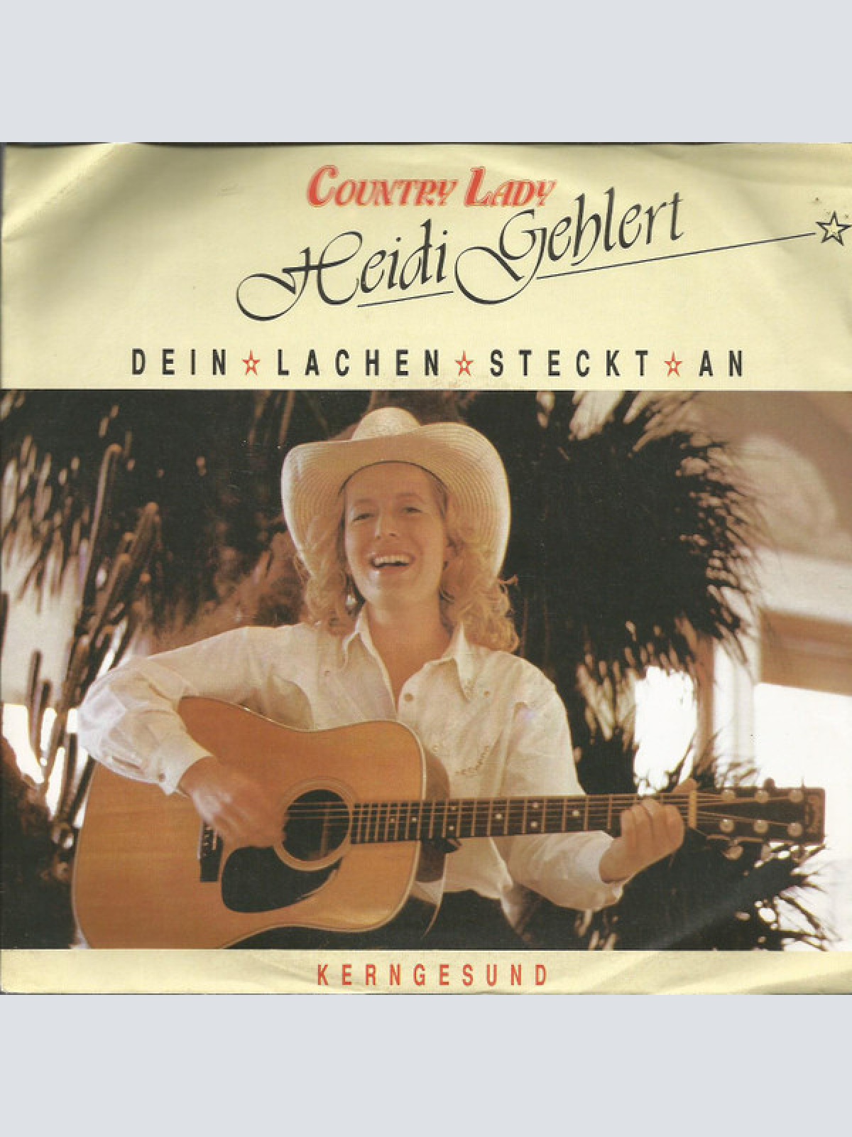 7", Single Country Lady Heidi Gehlert* - Dein Lachen Steckt An / Kerngesund