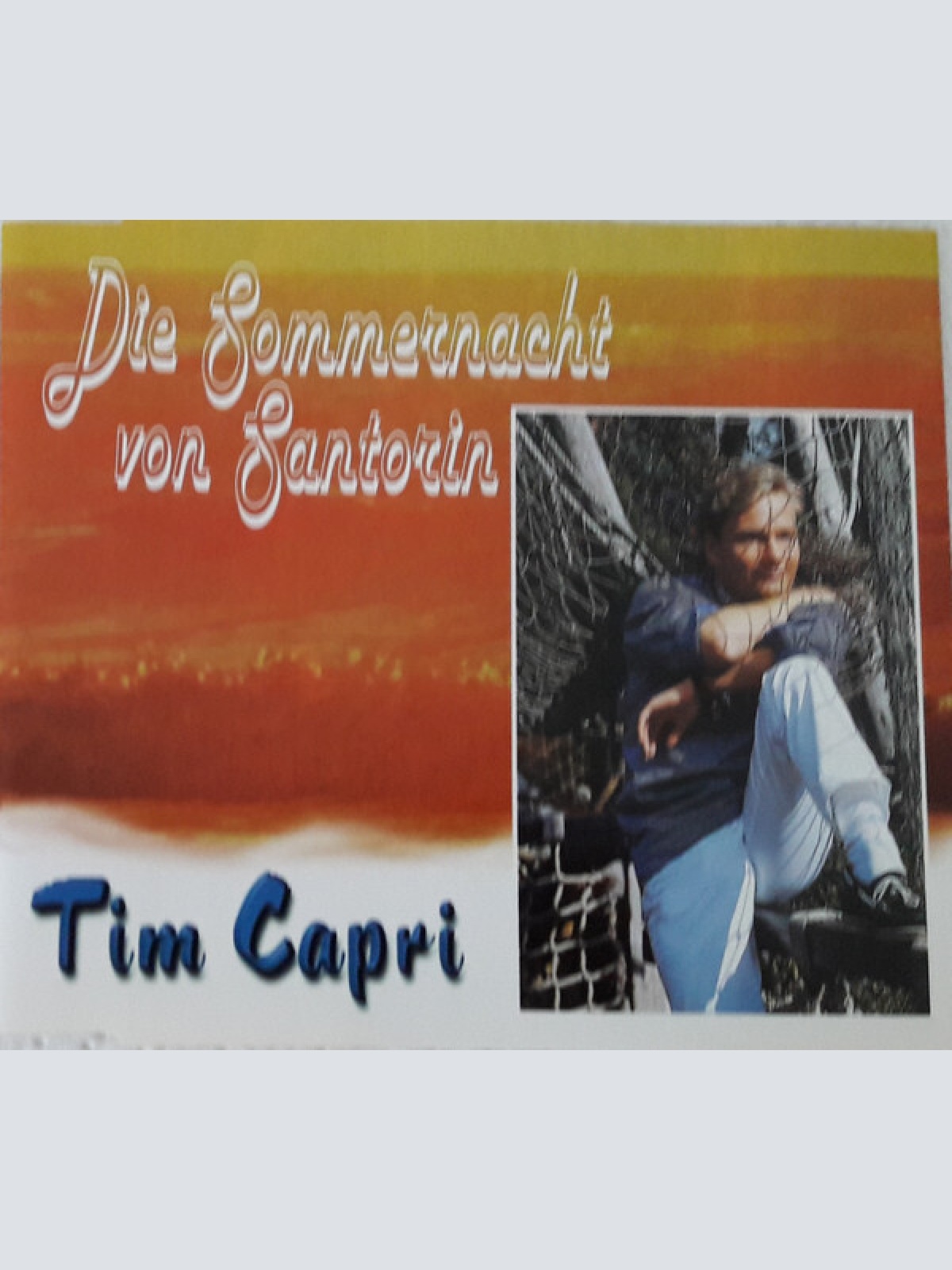 CD, Single Tim Capri - Die Sommernacht Von Santorin