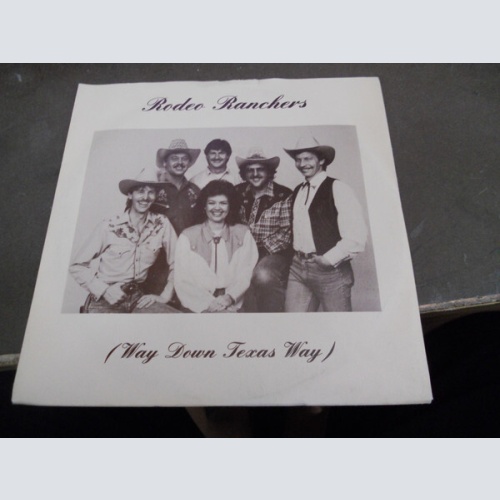7" Rodeo-Ranchers - I Need The Music