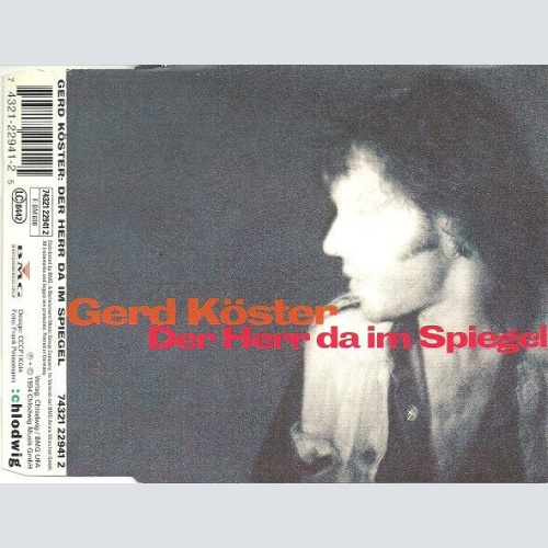 CD, Single Gerd Köster - Der Herr Da Im Spiegel