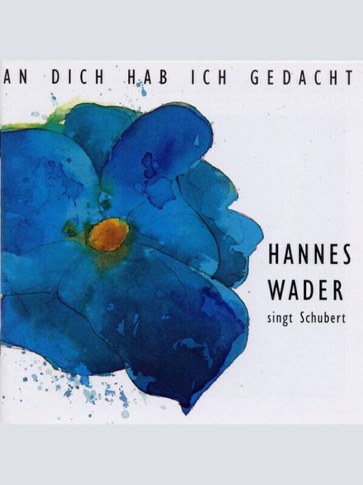 CD, Album Hannes Wader - An Dich Hab Ich Gedacht - Hannes Wader Singt Schubert