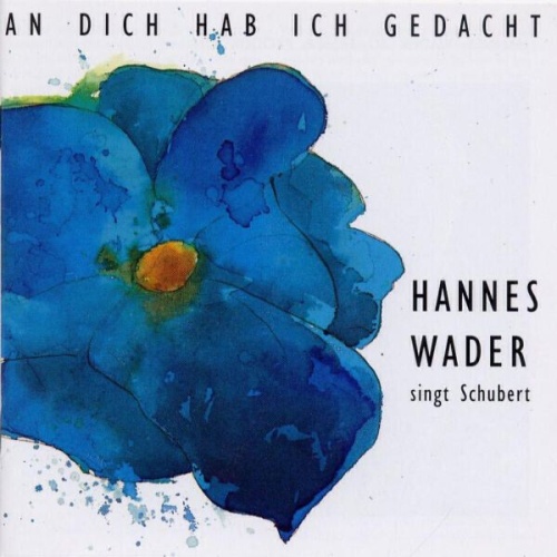CD, Album Hannes Wader - An Dich Hab Ich Gedacht - Hannes Wader Singt Schubert