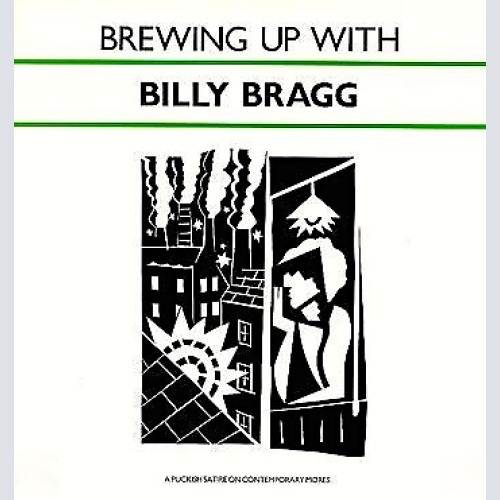 LP, Album, RE Billy Bragg - Brewing Up With Billy Bragg