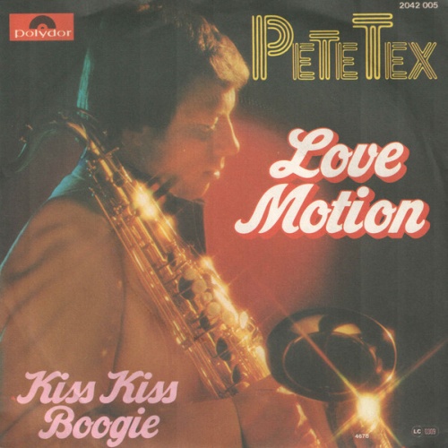 7", Single Pete Tex - Love Motion / Kiss Kiss Boogie