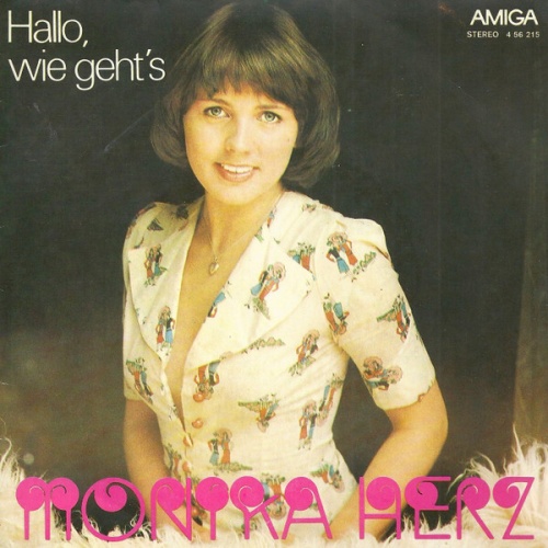 7", Single Monika Herz - Hallo, Wie Geht's / Wir Haben Zusammen Die Sterne Ge...
