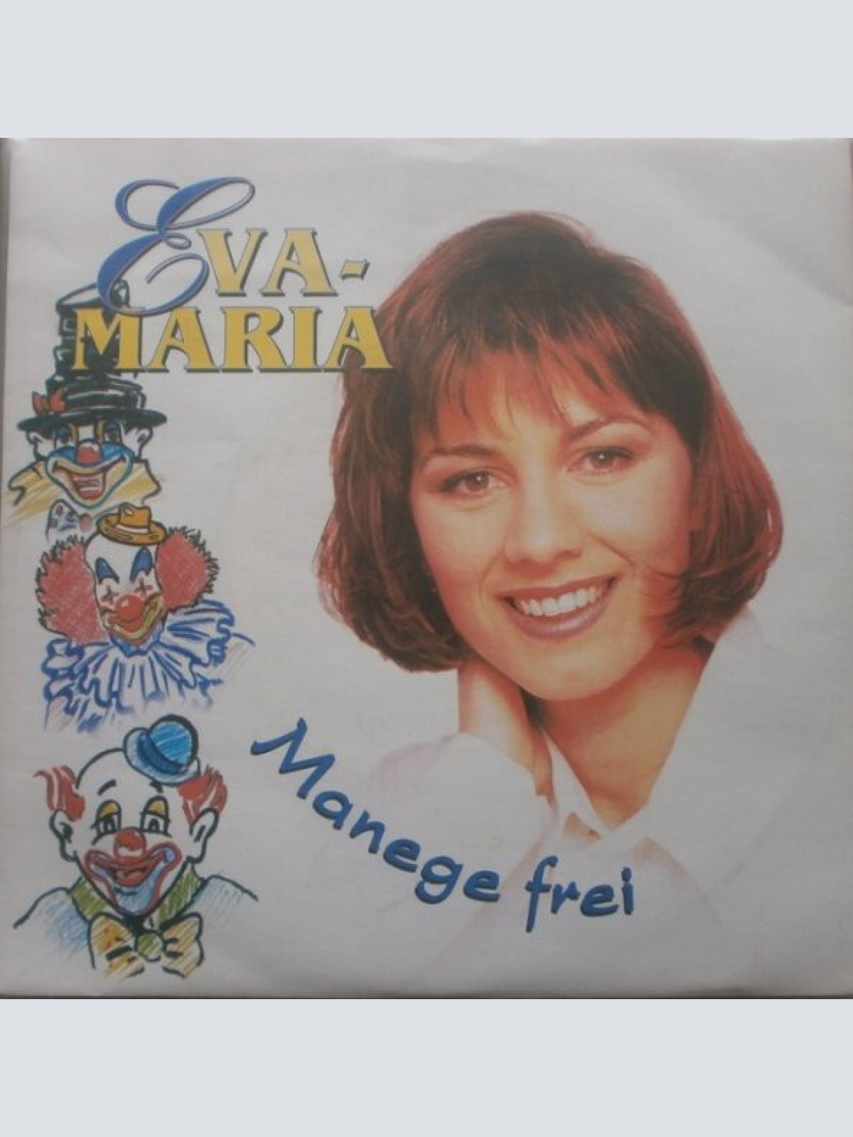 7", Single Eva-Maria - Manege Frei