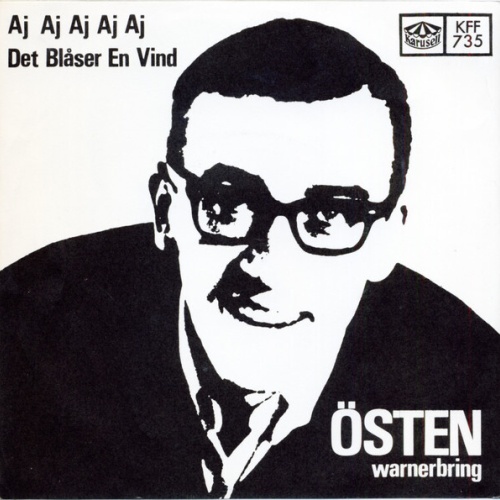 7", Single Östen Warnerbring - Aj Aj Aj Aj Aj / Det Blåser En Vind