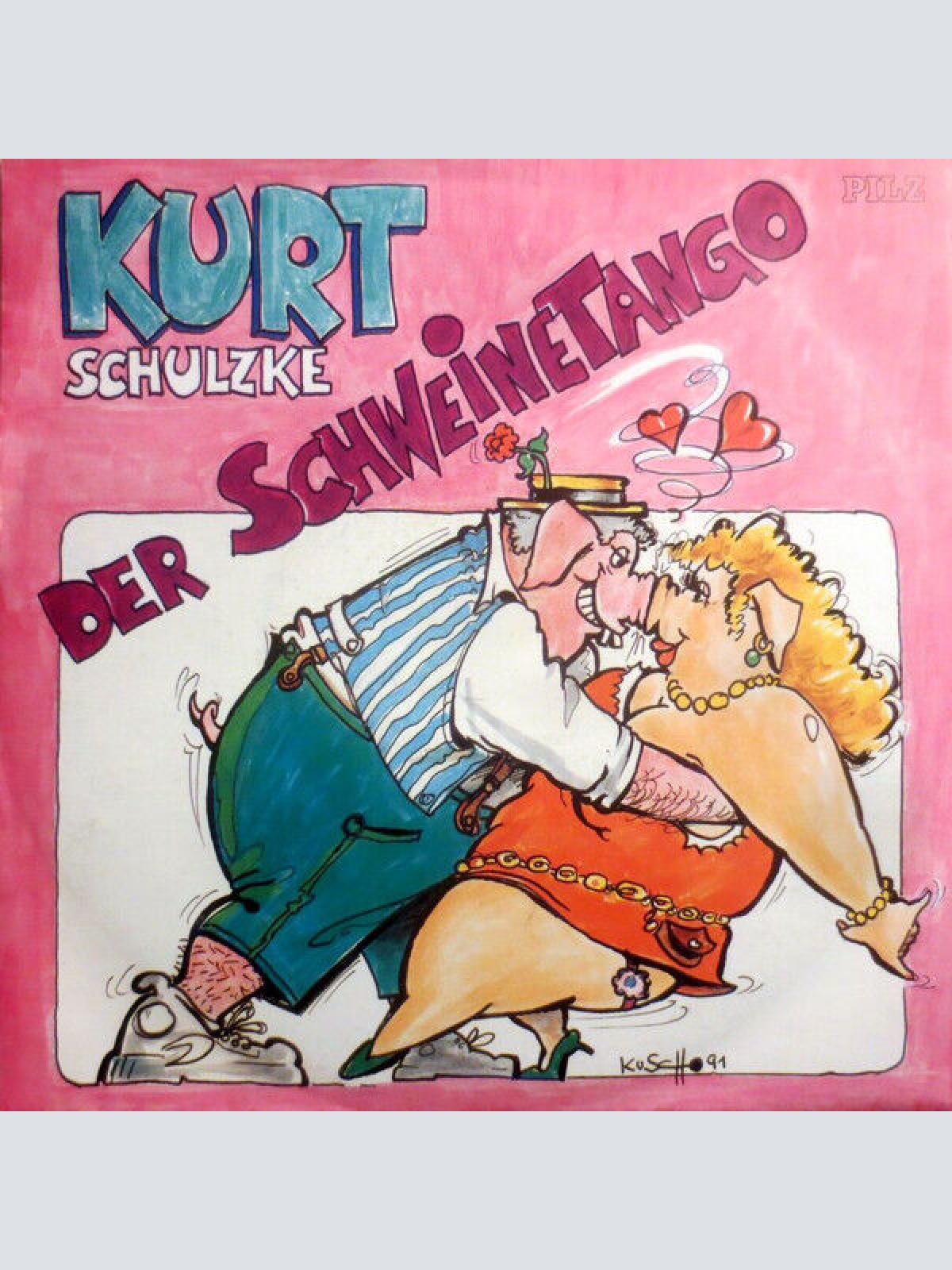 7", Single Kurt Schulzke - Der Schweinetango