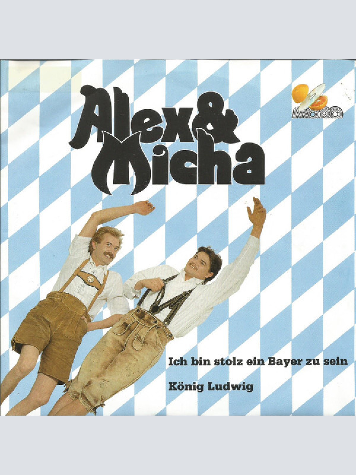 7", Single Alex & Micha - Ich Bin Stolz Ein Bayer Zu Sein