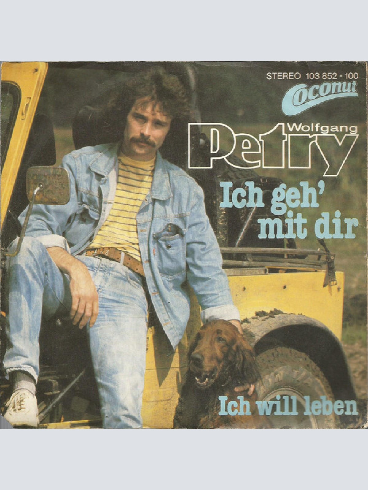 7", Single Wolfgang Petry - Ich Geh' Mit Dir