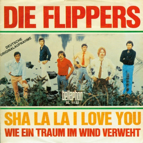 7", Single Die Flippers - Sha La La I Love You