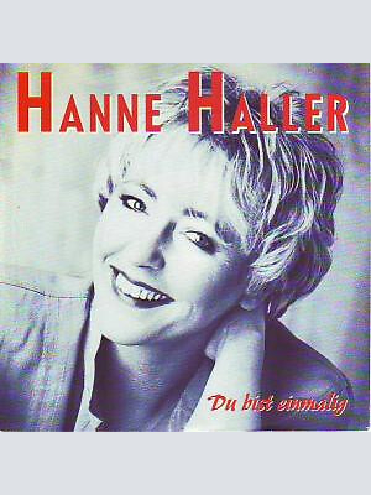 7", Single Hanne Haller - Du Bist Einmalig